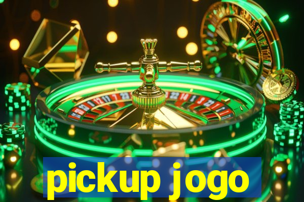 pickup jogo