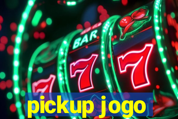 pickup jogo