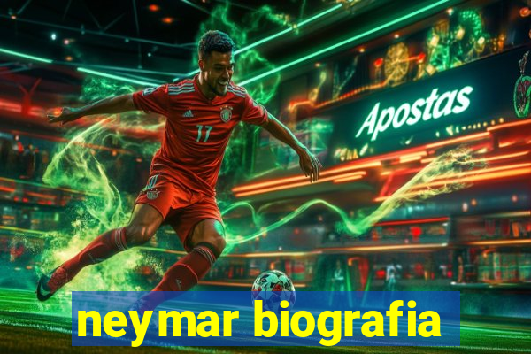 neymar biografia