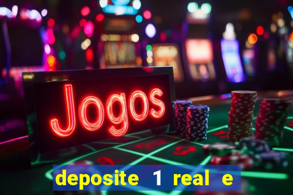 deposite 1 real e ganhe 20