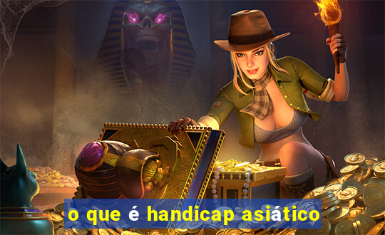 o que é handicap asiático