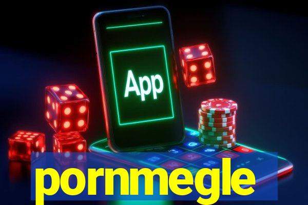 pornmegle