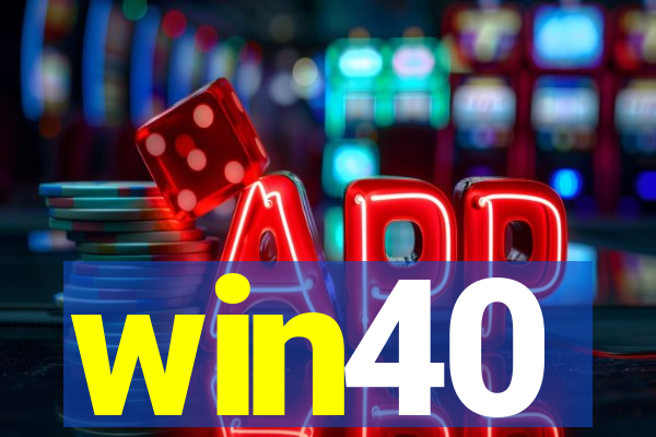 win40