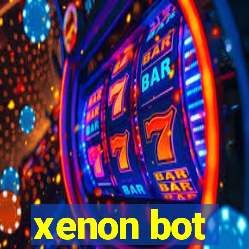 xenon bot