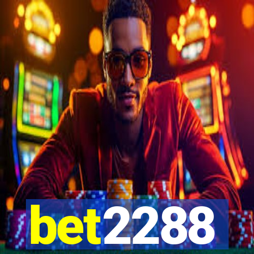 bet2288