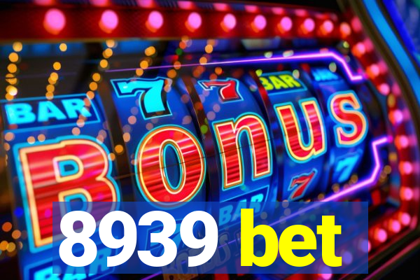 8939 bet