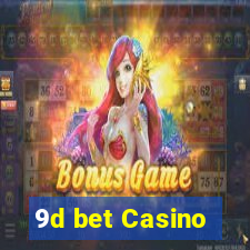 9d bet Casino
