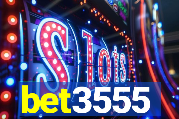 bet3555