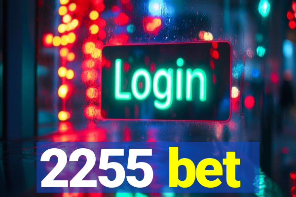 2255 bet