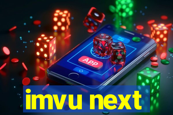 imvu next