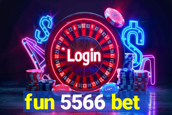 fun 5566 bet