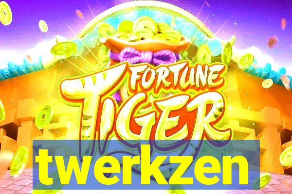 twerkzen