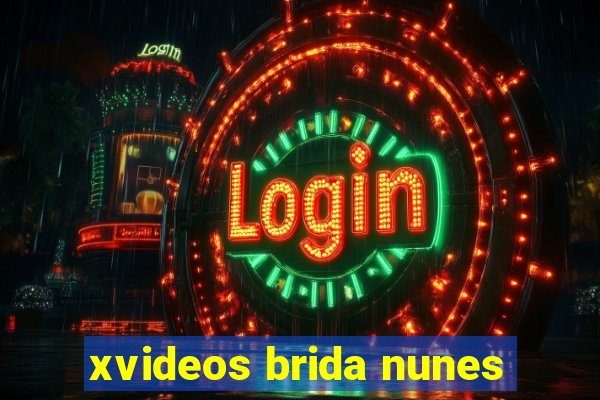 xvideos brida nunes