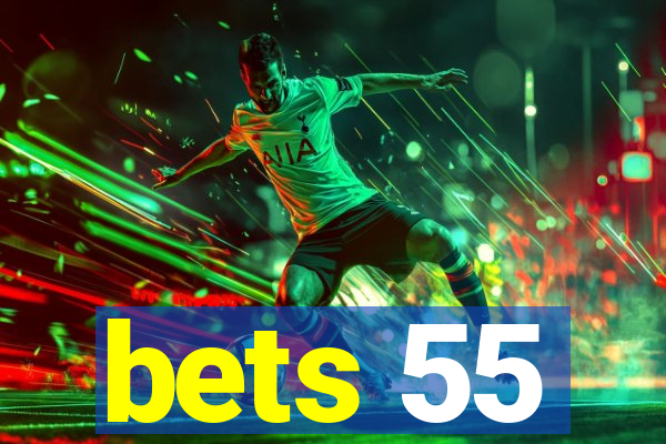 bets 55