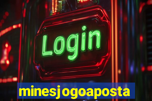 minesjogoaposta