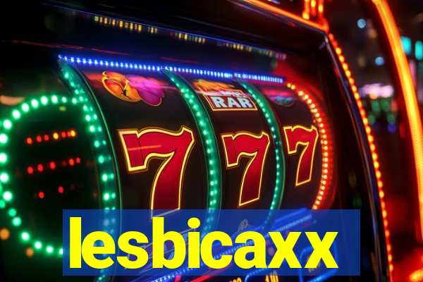 lesbicaxx
