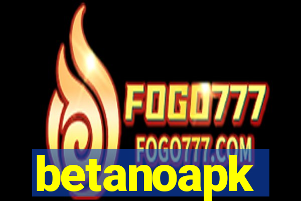 betanoapk
