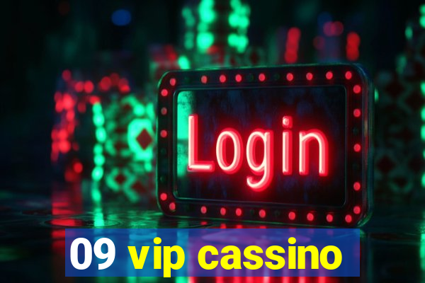 09 vip cassino