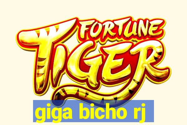 giga bicho rj