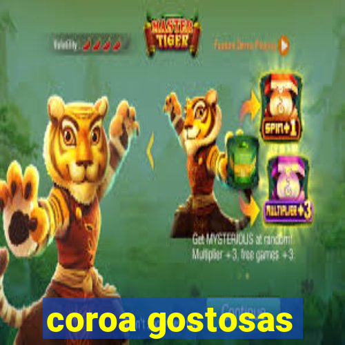 coroa gostosas
