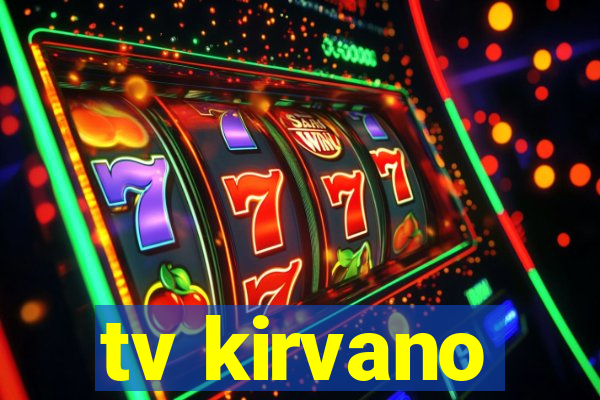 tv kirvano