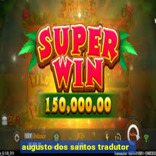 augusto dos santos tradutor
