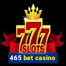 465 bet casino