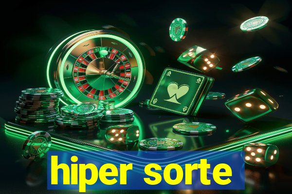 hiper sorte