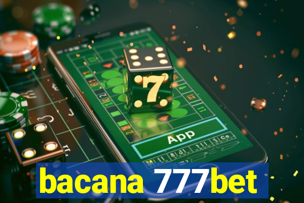 bacana 777bet