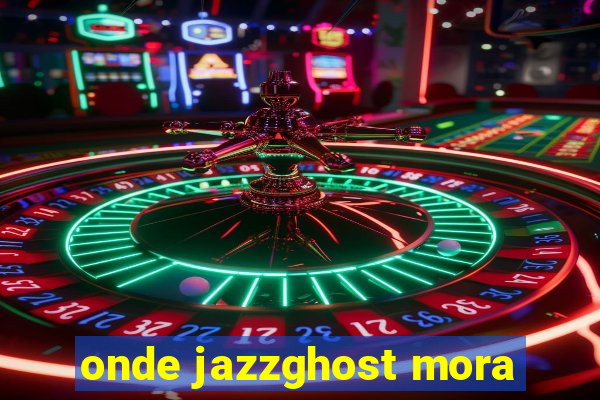 onde jazzghost mora