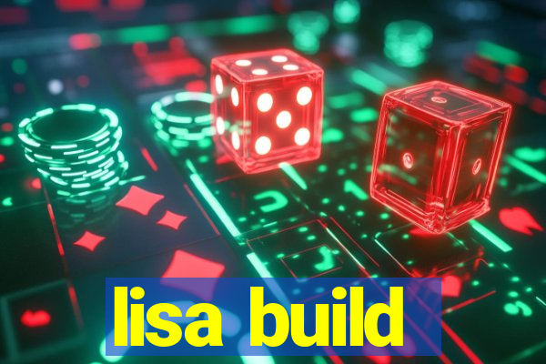 lisa build