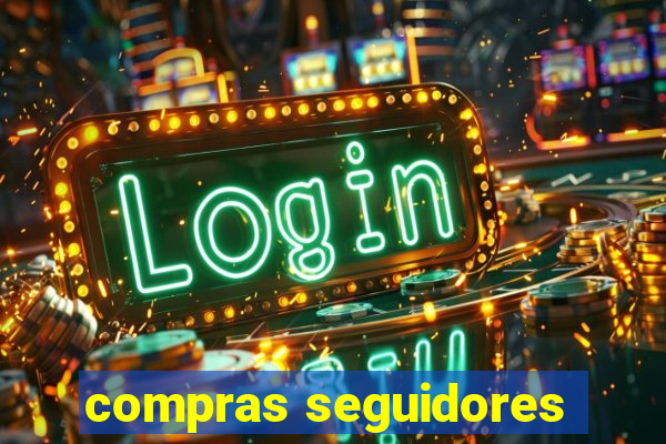 compras seguidores