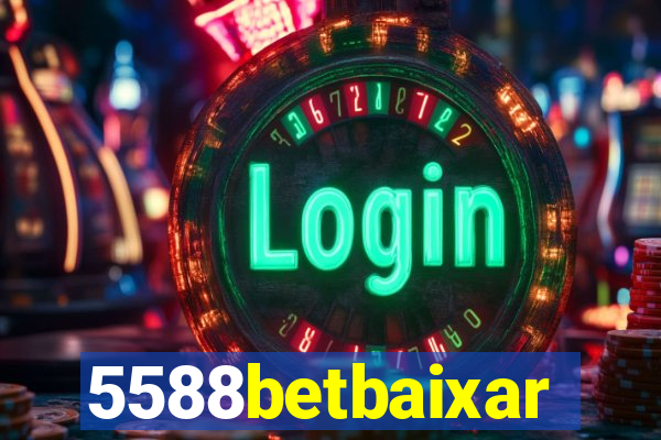 5588betbaixar