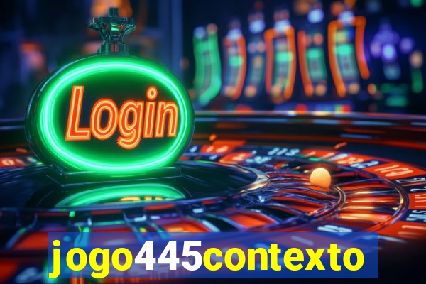 jogo445contexto