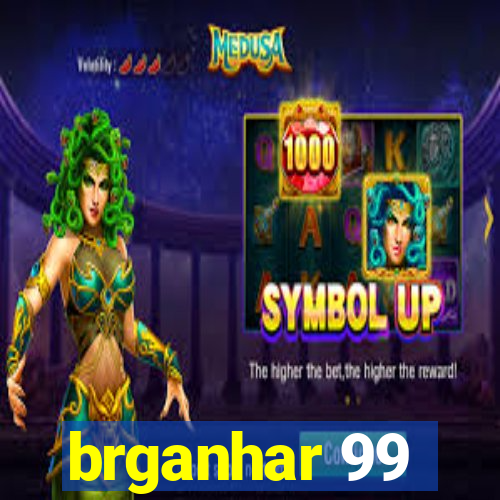 brganhar 99