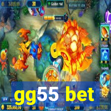 gg55 bet
