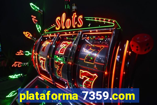 plataforma 7359.com