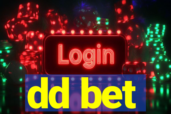 dd bet