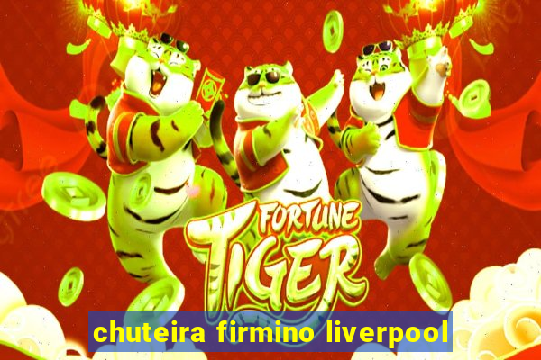 chuteira firmino liverpool