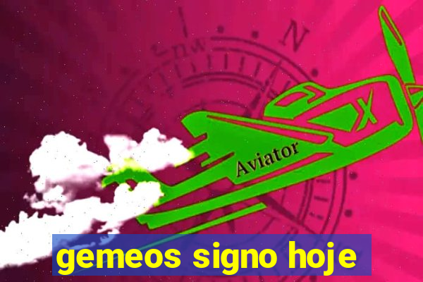 gemeos signo hoje