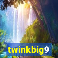 twinkbig9