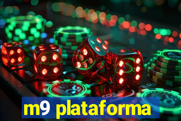 m9 plataforma