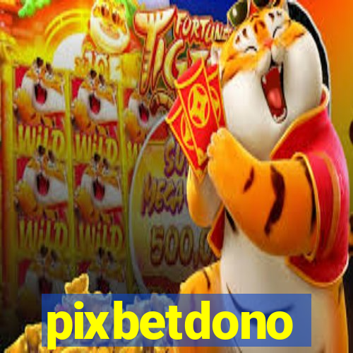 pixbetdono