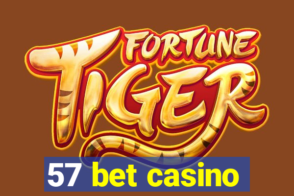 57 bet casino