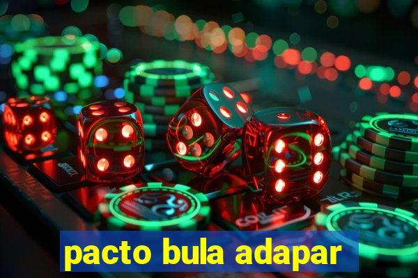 pacto bula adapar
