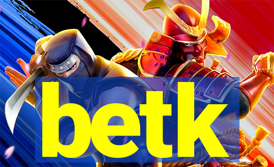 betk