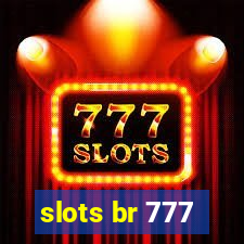 slots br 777
