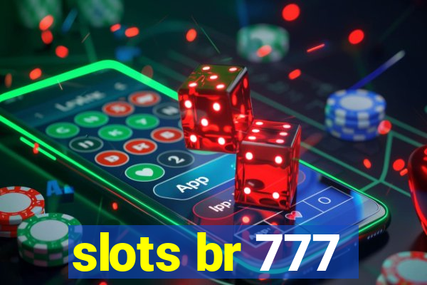 slots br 777