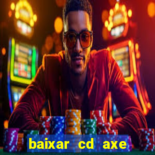 baixar cd axe bahia 2000 gratis
