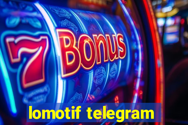 lomotif telegram